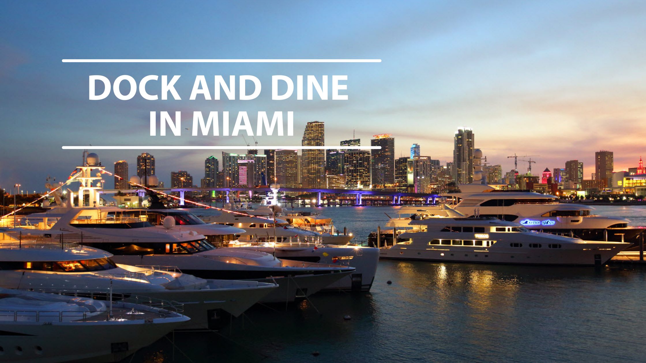 Dock And Dine In Miami