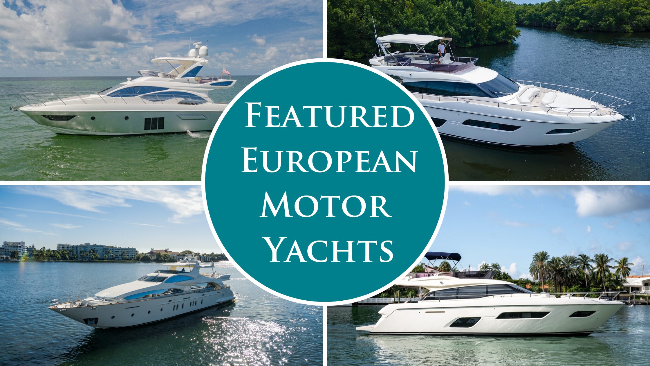 Featured European Motor Yacht Listings at HMY