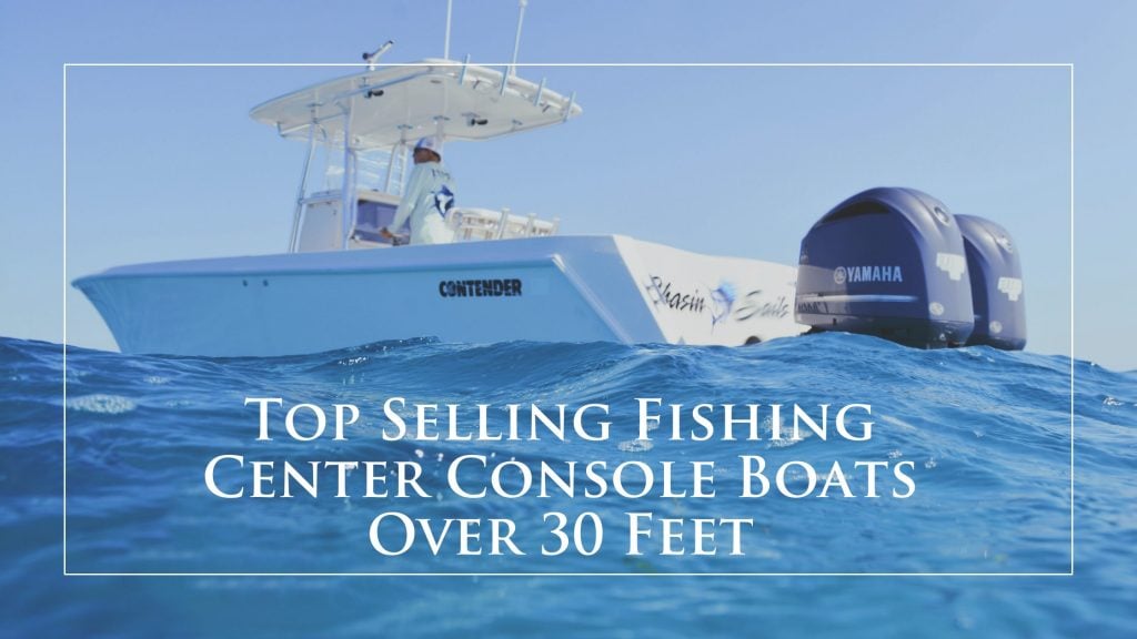 Top Selling Fishing Center Console Boats Over 30 Feet Cover Image