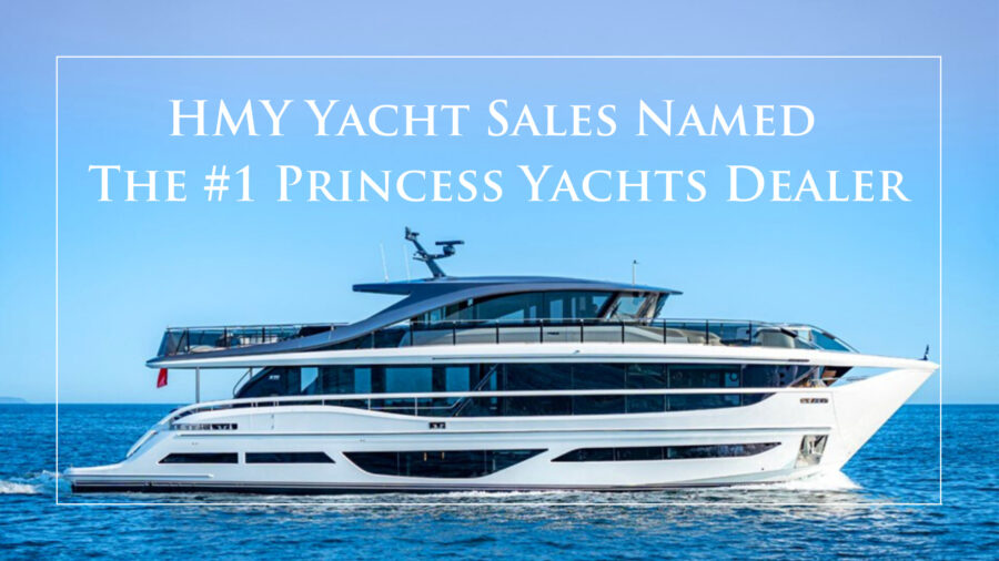HMY Yacht Sales is Named The #1 Princess Yachts Dealer