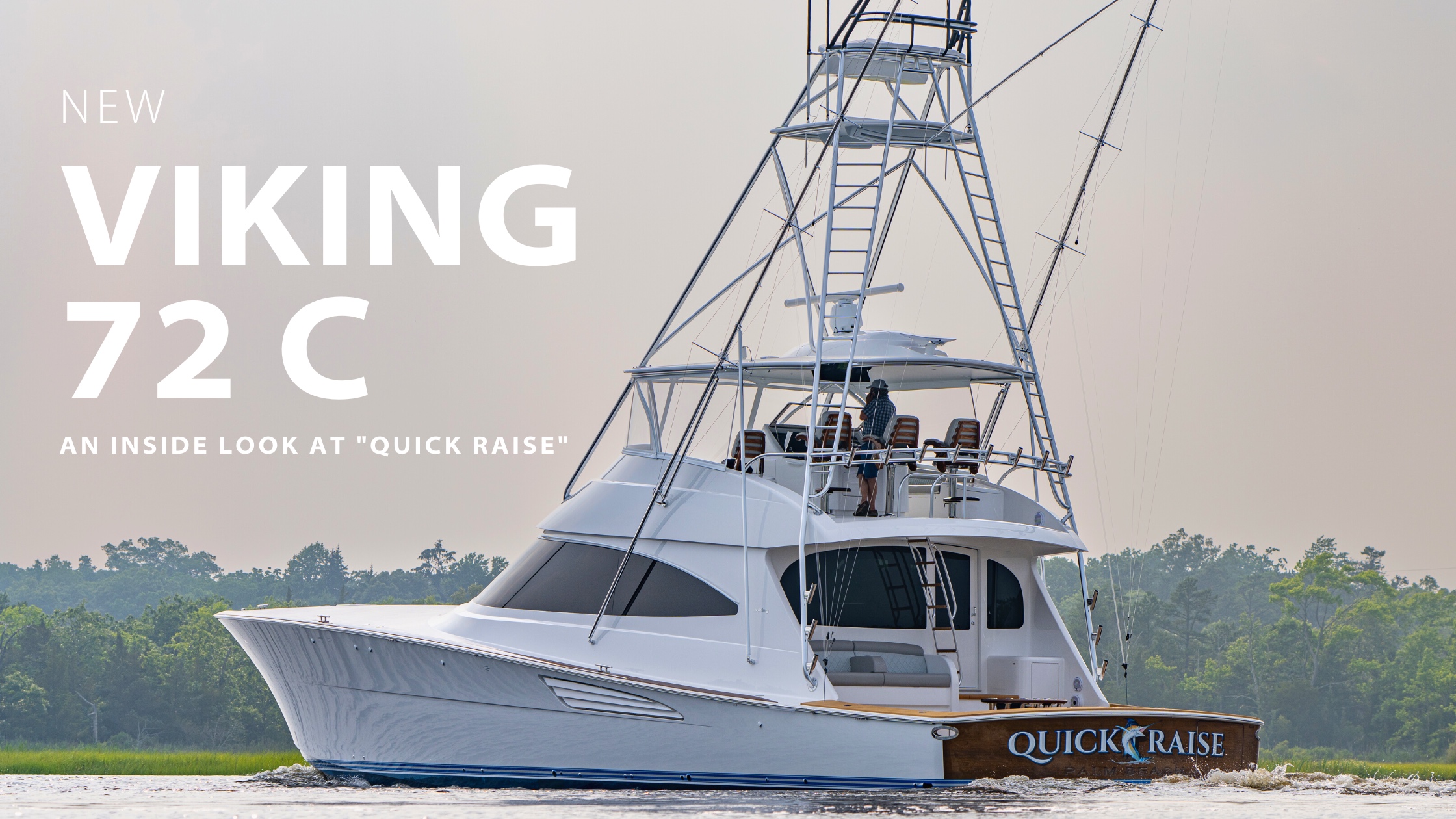 An Inside Look: The Just Delivered Viking 72’ C “Quick Raise”