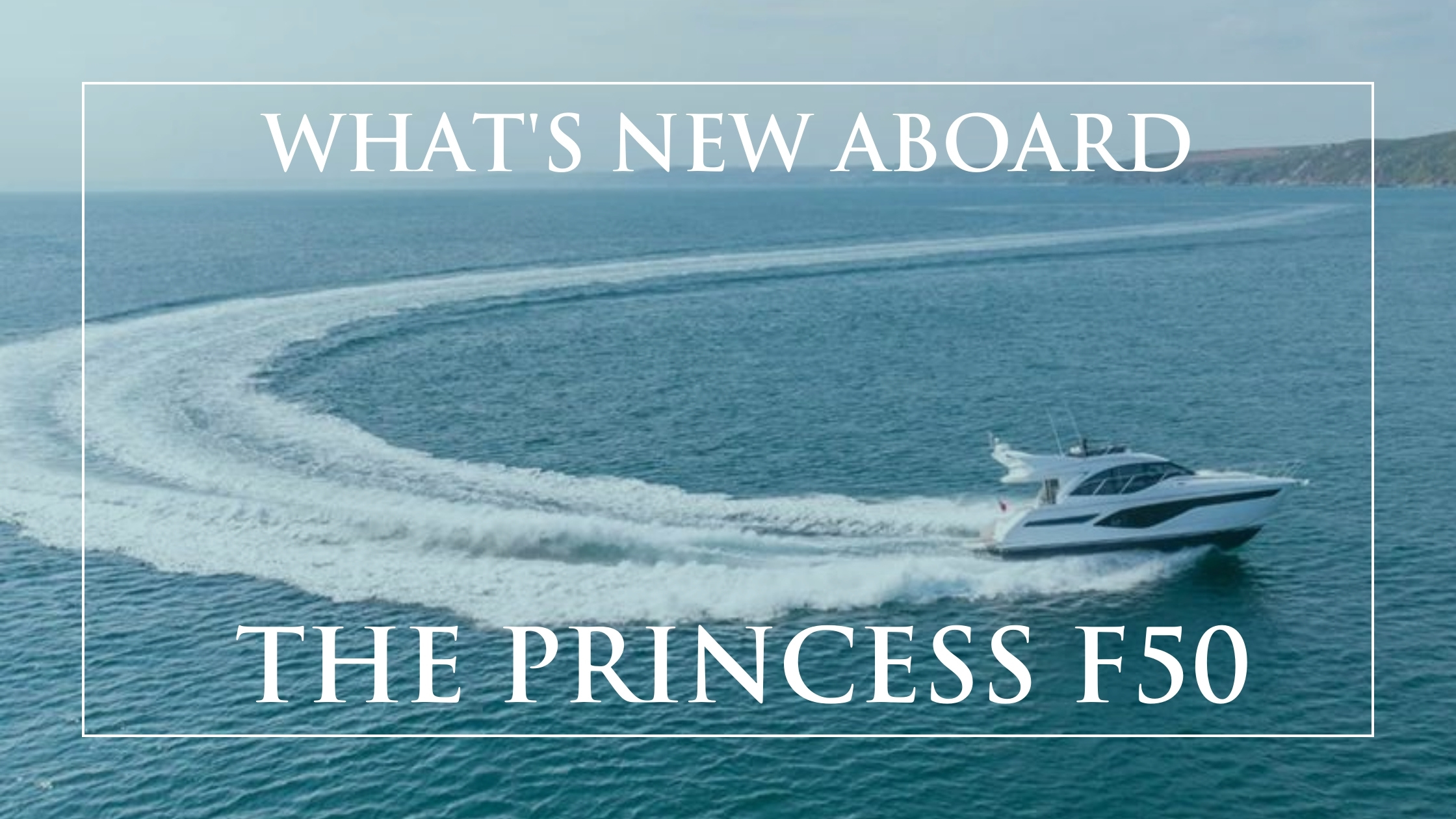 Princess F50 — HMY Boat Report