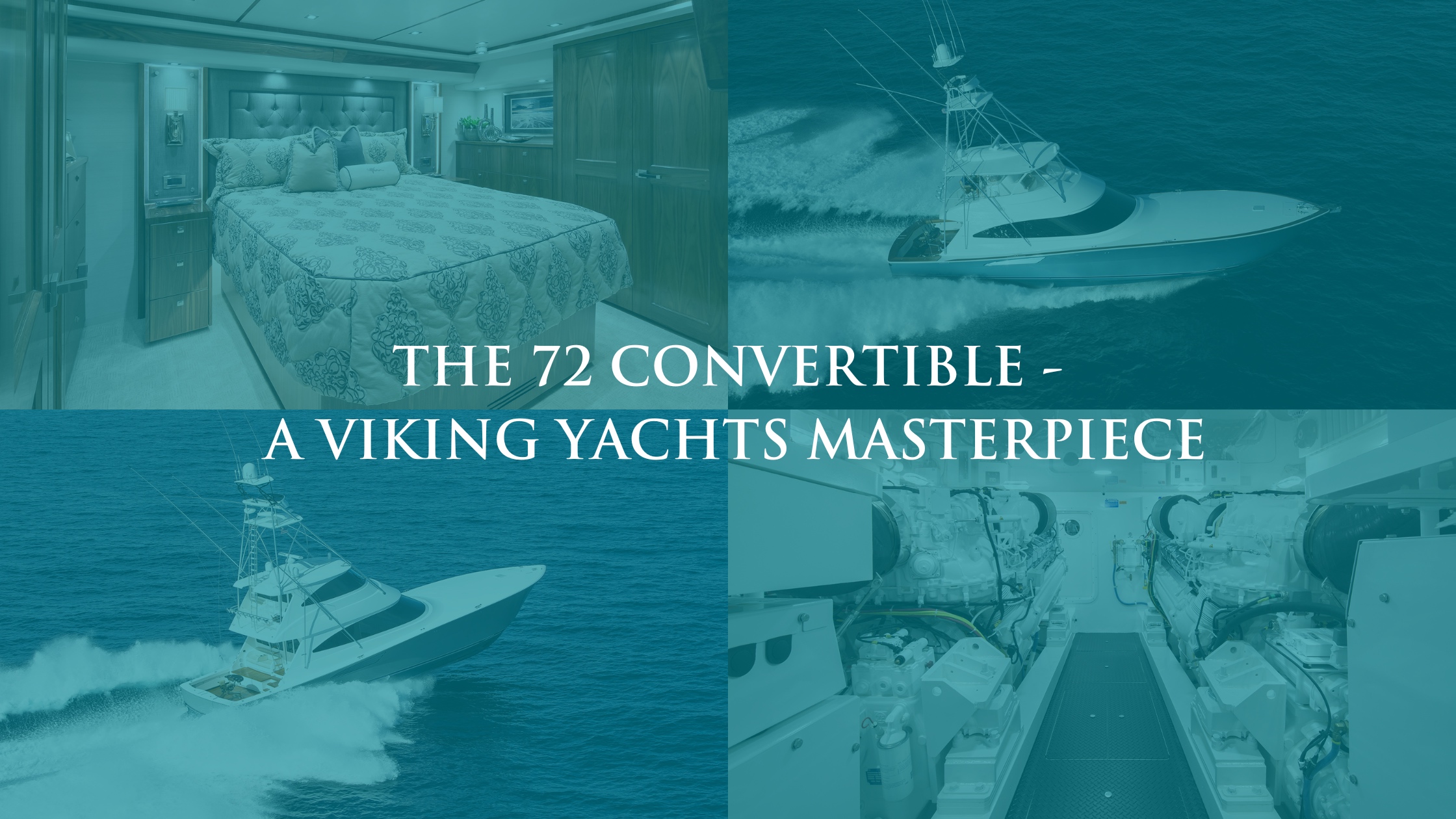 The 72 Convertible – A Viking Yachts Masterpiece