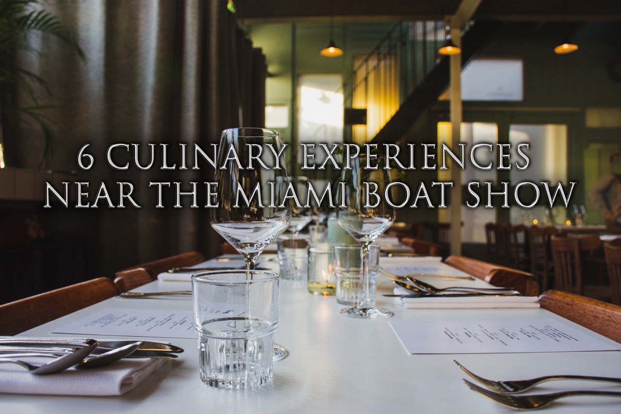 Savoring Elegance: Culinary Voyages near the Miami Boat Show