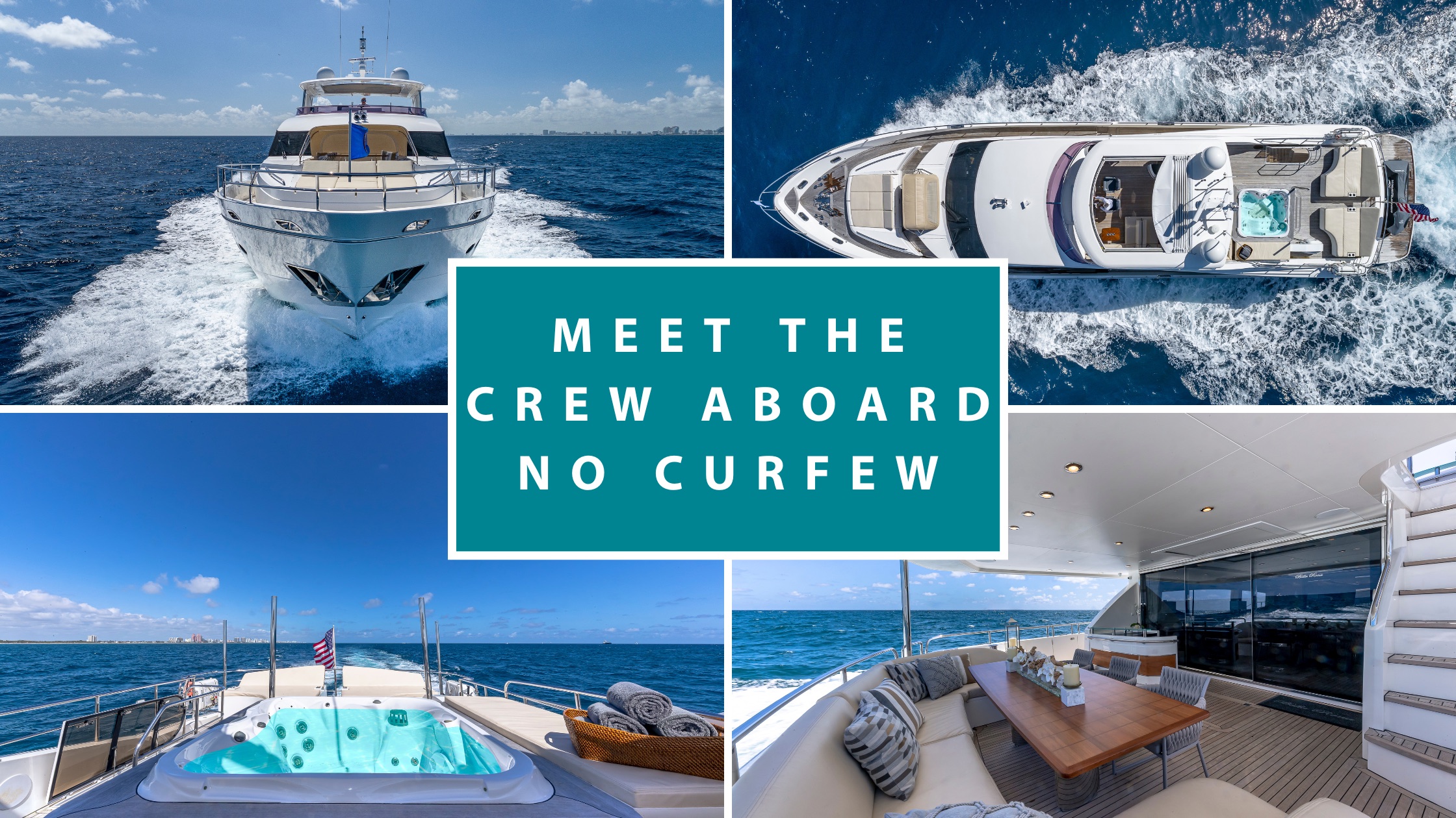 All Hands on Deck: How the Roles of Charter Crew Members Shape an Exquisite Guest Experience Aboard NO CURFEW