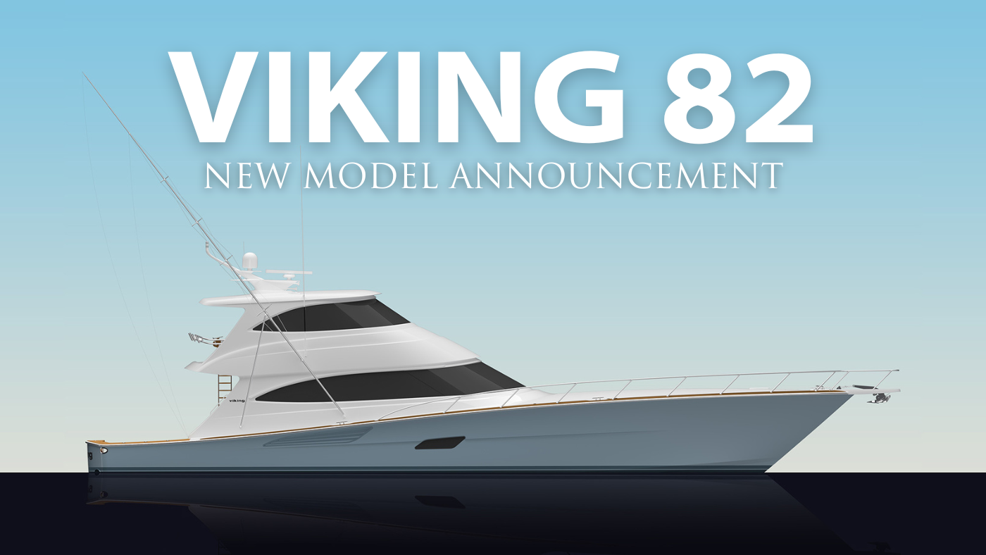 Unveiling the Viking 82: Setting New Standards in Sportfishing Yachts